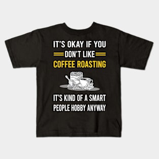 Smart People Hobby Coffee Roasting Kids T-Shirt